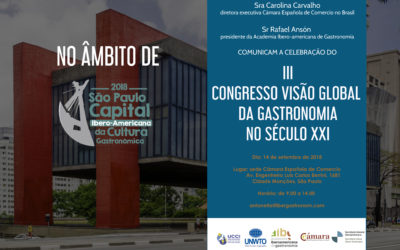 Em São Paulo: celebração do III Congresso Visão Global da Gastronomia no século XXI